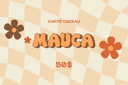 Carte cadeau MAUCA 50$